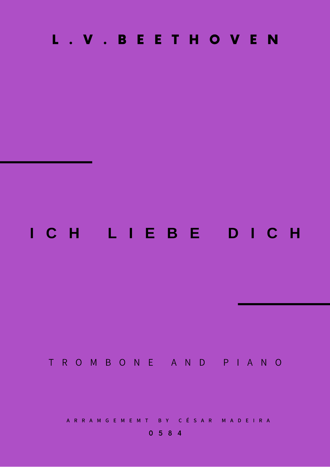 Ich Liebe Dich - Trombone and Piano (Full Score and Parts) (arr. César Madeira)