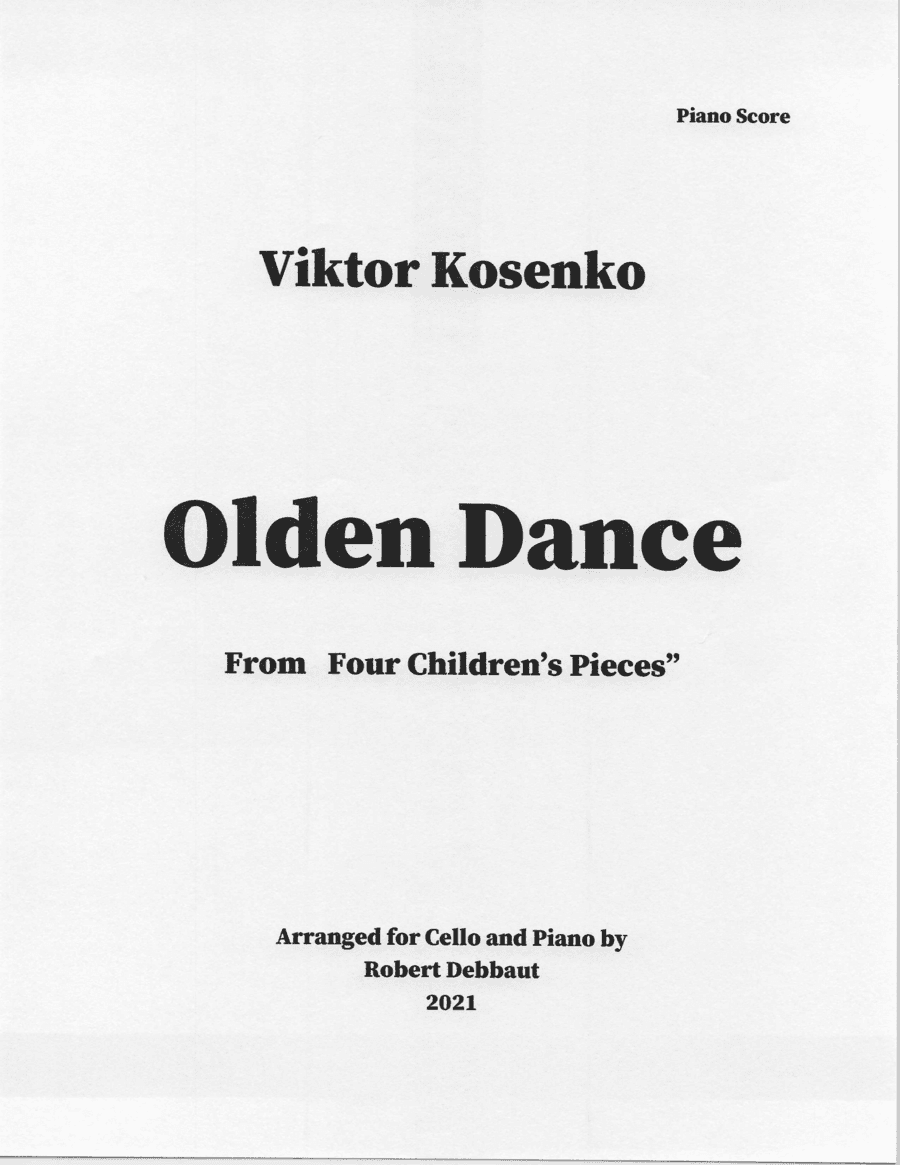 "Olden Dance" by Viktor Kosenko (from Four Children's Pieces for Cello) (arr. Robert Debbaut)