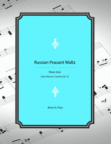 Russian Peasant Waltz - original piano solo