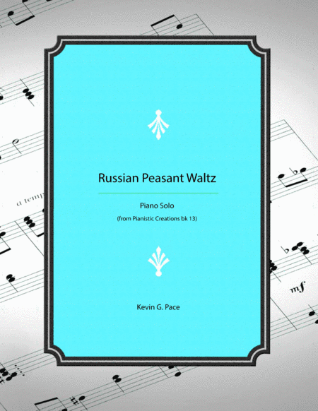 Russian Peasant Waltz - original piano solo
