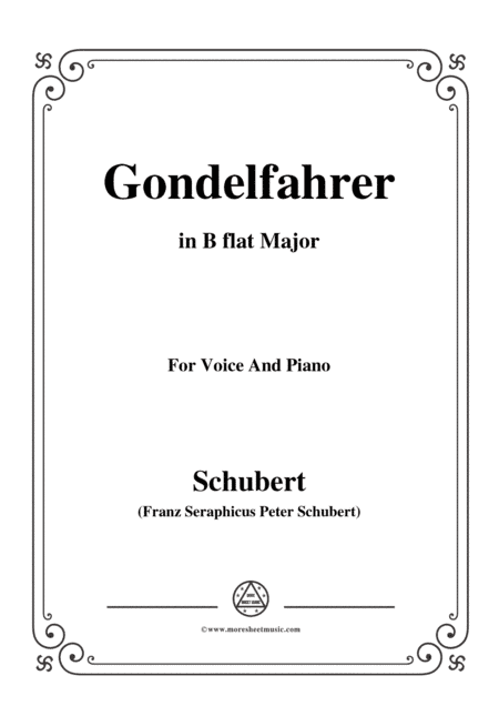 Schubert-Gondelfahrer,in B flat Major,for Voice&Piano (arr. MSM)