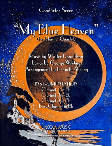 My Blue Heaven (for Clarinet Quartet) (arr. Kenneth Abeling)