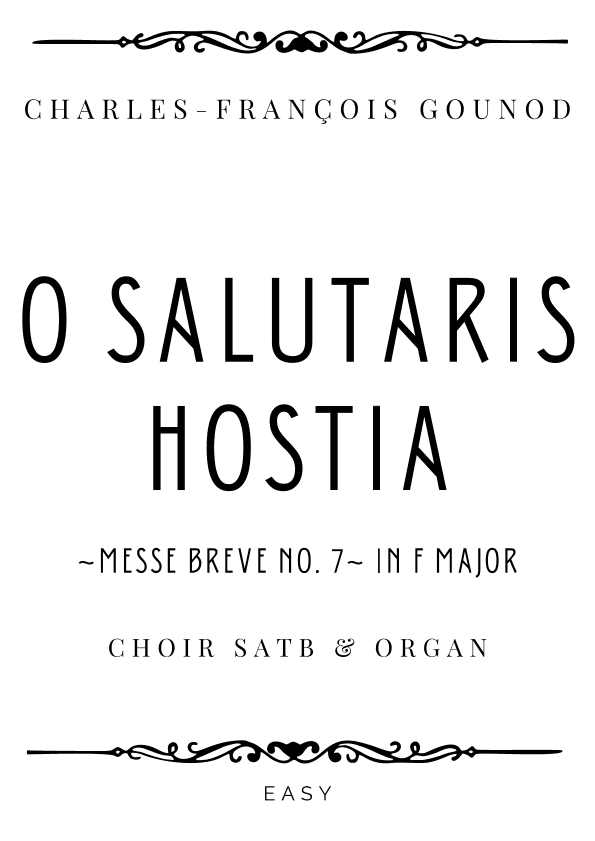 Gounod - O Salutaris Hostia from Messe breve No.7 for SATB & Organ - Easy (arr. Piacere Music Sheets)