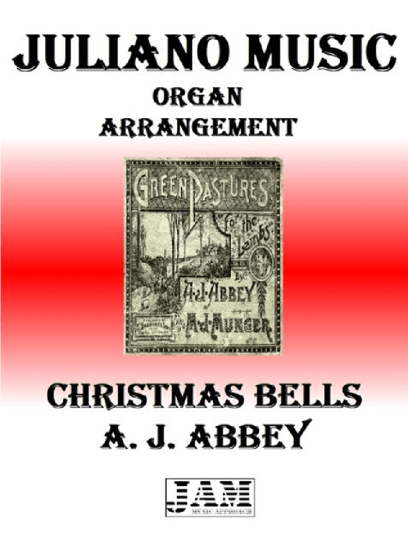 CHRISTMAS BELLS - A. J. ABBEY (HYMN - EASY ORGAN) (arr. Juliano Music)