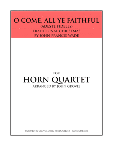 O Come, All Ye Faithful (Adeste Fideles) - French Horn Quartet (arr. John Groves)