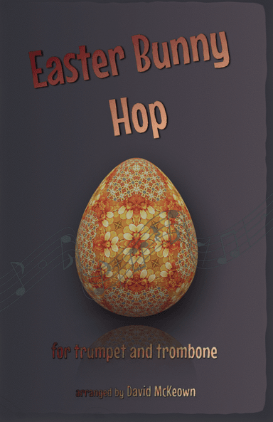 The Easter Bunny Hop, for Trumpet and Trombone Duet