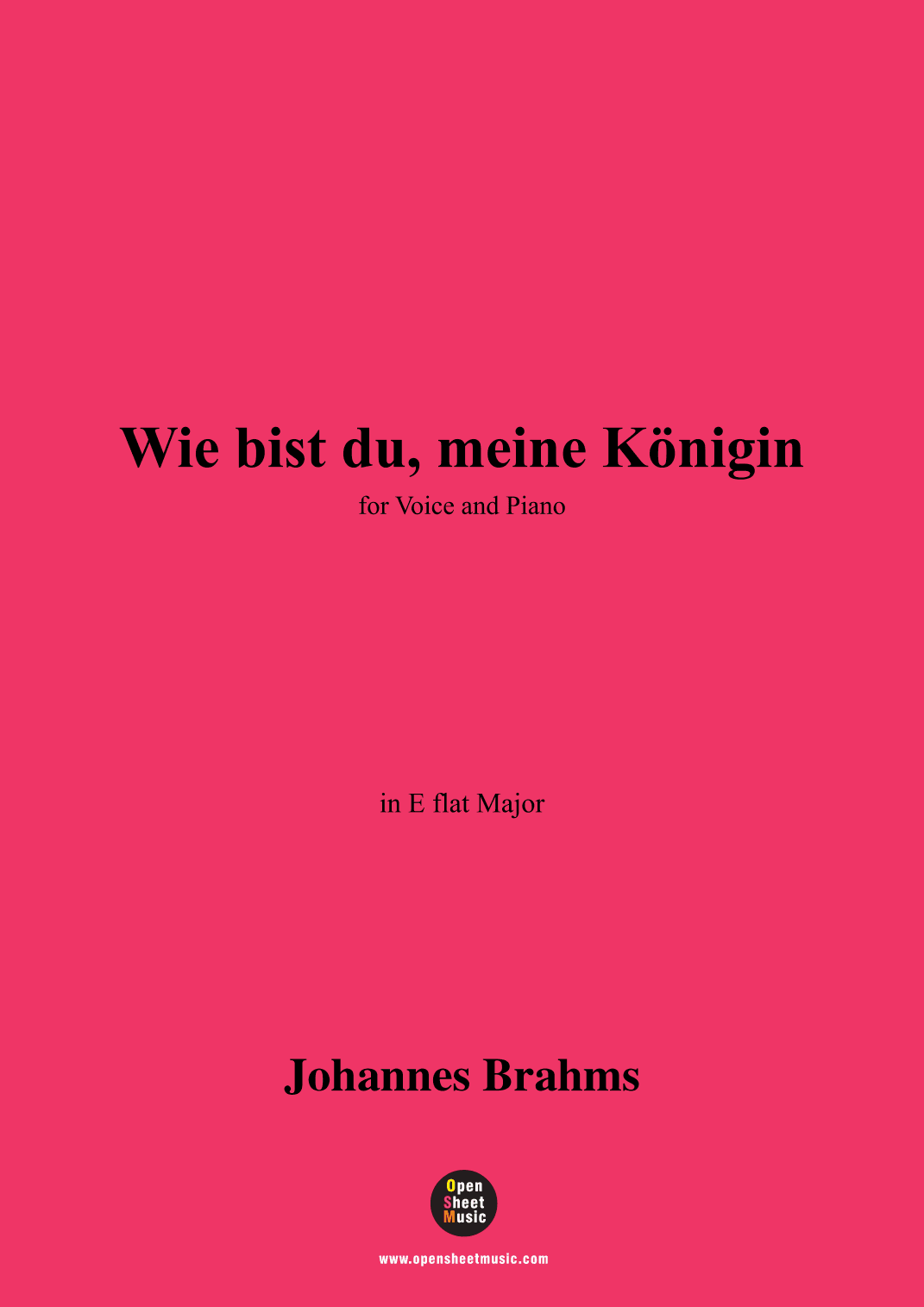 Brahms-Wie bist du,Meine Königin in E flat Major,for voice and piano (arr. MSM)