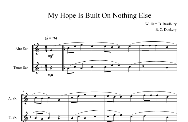 My Hope Is Built On Nothing Less (Alto and Tenor Sax Duet) (arr. B. C. Dockery)