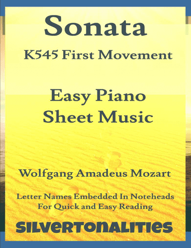 Sonata in C Major K545 First Movement Easy Piano Sheet Music (arr. SilverTonalities)