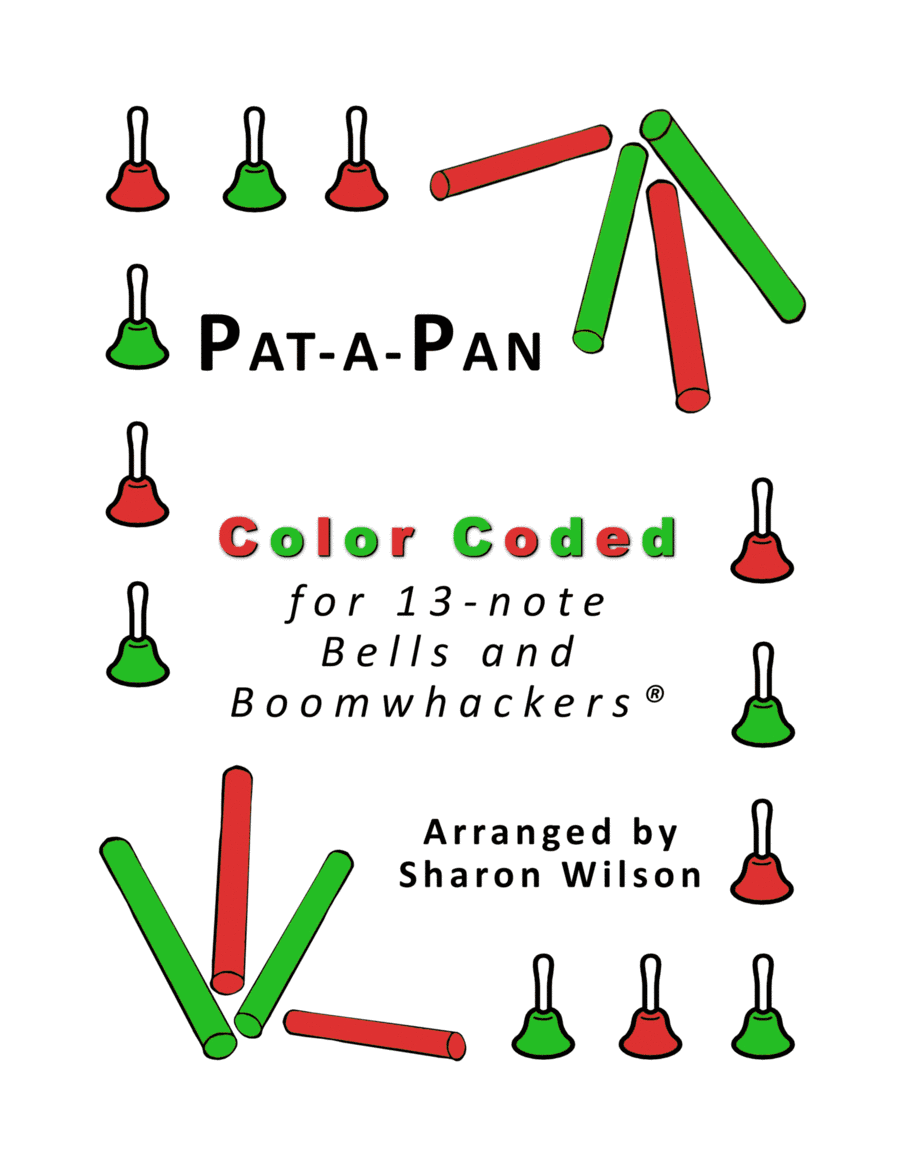 Pat-a-Pan for 13-note Bells and Boomwhackers (with Color Coded Notes) (arr. Sharon Wilson)