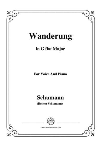Schumann-Wanderung,in G flat Major,for Voice and Piano (arr. MSM)