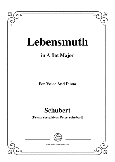 Schubert-Lebensmuth,in A flat Major,for Voice&Piano (arr. MSM)
