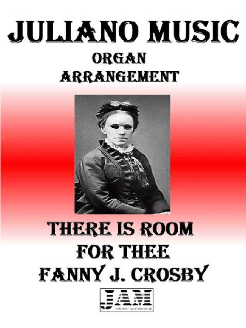 THERE IS ROOM FOR THEE - FANNY J. CROSBY (HYMN - EASY ORGAN) (arr. Juliano Music)