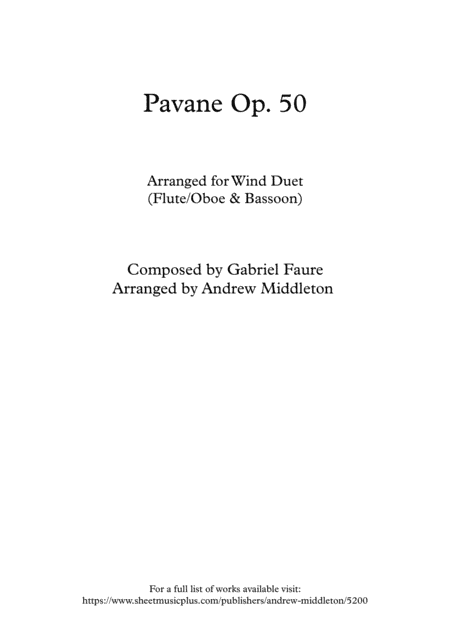 Pavane Op. 50 arranged for Flute/Oboe & Bassoon Duet (arr. Andrew Middleton)