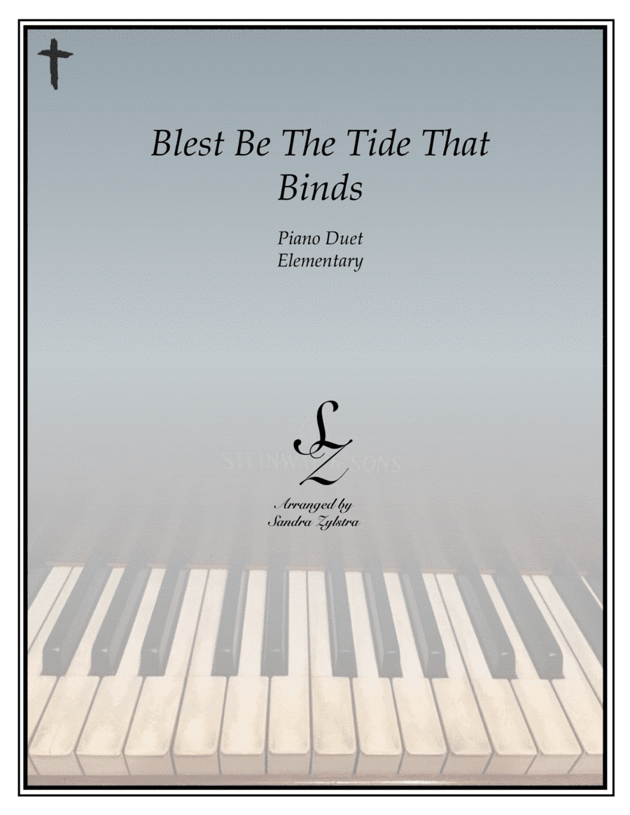 Blest Be The Tie That Binds (elementary piano with optional duet) (arr. Sandra Zylstra)