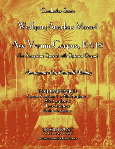 Mozart - Ave Verum Corpus (for Saxophone Quartet SATB or AATB and Optional Organ) (arr. Kenneth Abeling)
