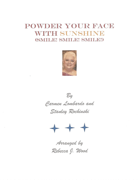Powder Your Face With Sunshine (arr. Rebecca J. Wood)