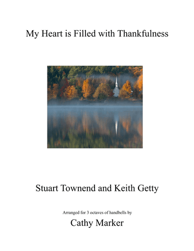 My Heart Is Filled With Thankfulness (arr. Cathy Marker)