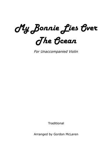 My Bonnie Lies Over The Ocean (arr. Gordon McLaren)