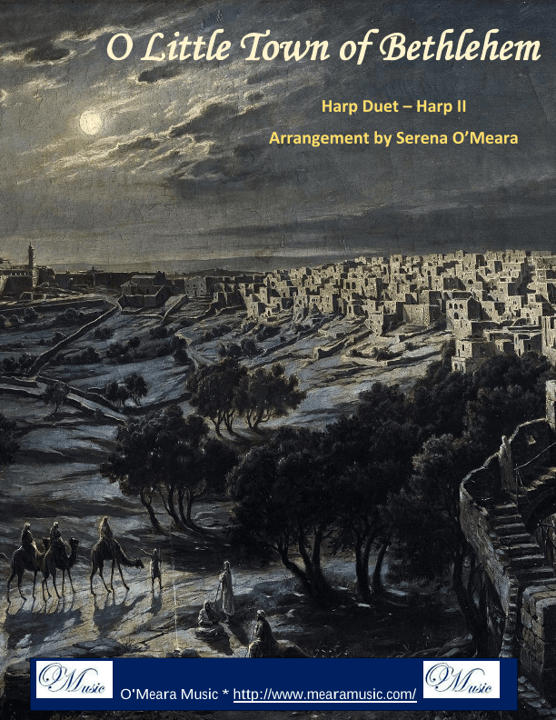 O Little Town of Bethlehem, Harp II (arr. Serena O’Meara)