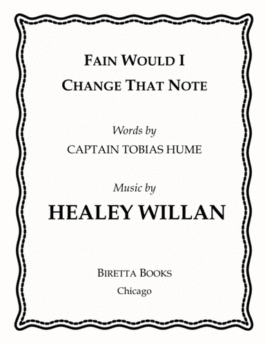 Fain Would I Change That Note