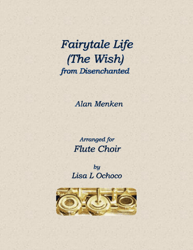 Fairytale Life (the Wish) (arr. Lisa L Ochoco)