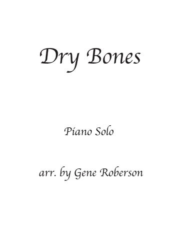 Dry Bones (Dem Bones)  Piano Solo (arr. Gene Roberson)