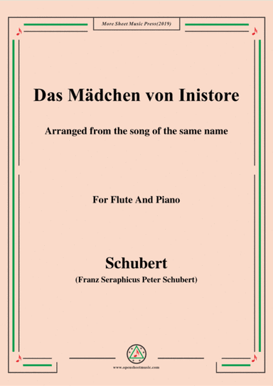 Schubert-Das Mädchen von Inistore,for Flute and Piano (arr. MSM)