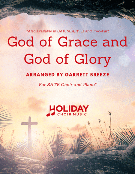 God of Grace and God of Glory (SATB) (arr. Garrett Breeze)