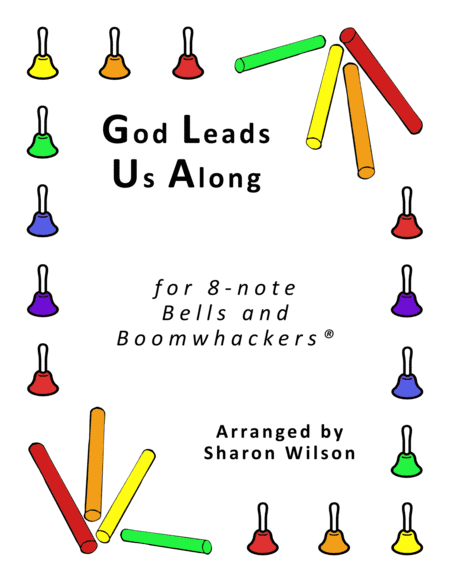 God Leads Us Along (for 8-note Bells and Boomwhackers® with Black and White Notes) (arr. Sharon Wilson)