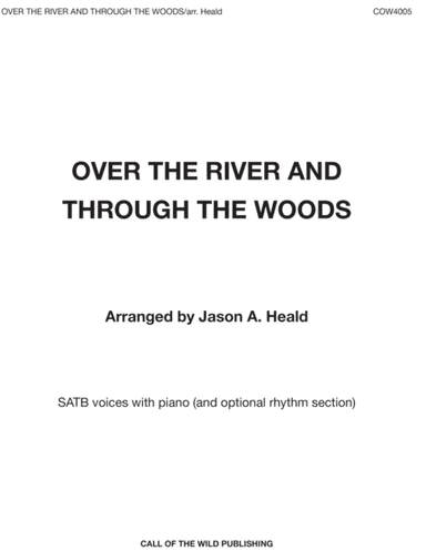 Over the River and Through the Woods (arr. Jason A. Heald)