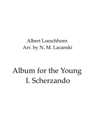 Album for the Young I. Scherzando (arr. Nick Lacanski)