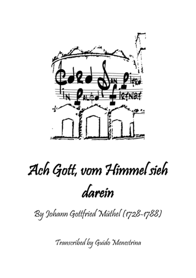 Johann Gottfried Müthel - Ach Gott, vom Himmel sieh darein (arr. Guido Menestrina)