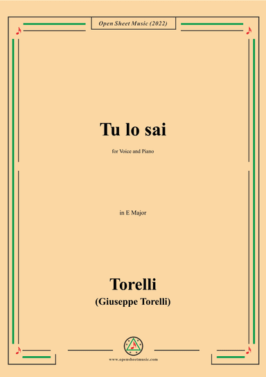 Giuseppe Torelli-Tu lo sai,in E Major,for Voice  and  Piano (arr. OSM Press)