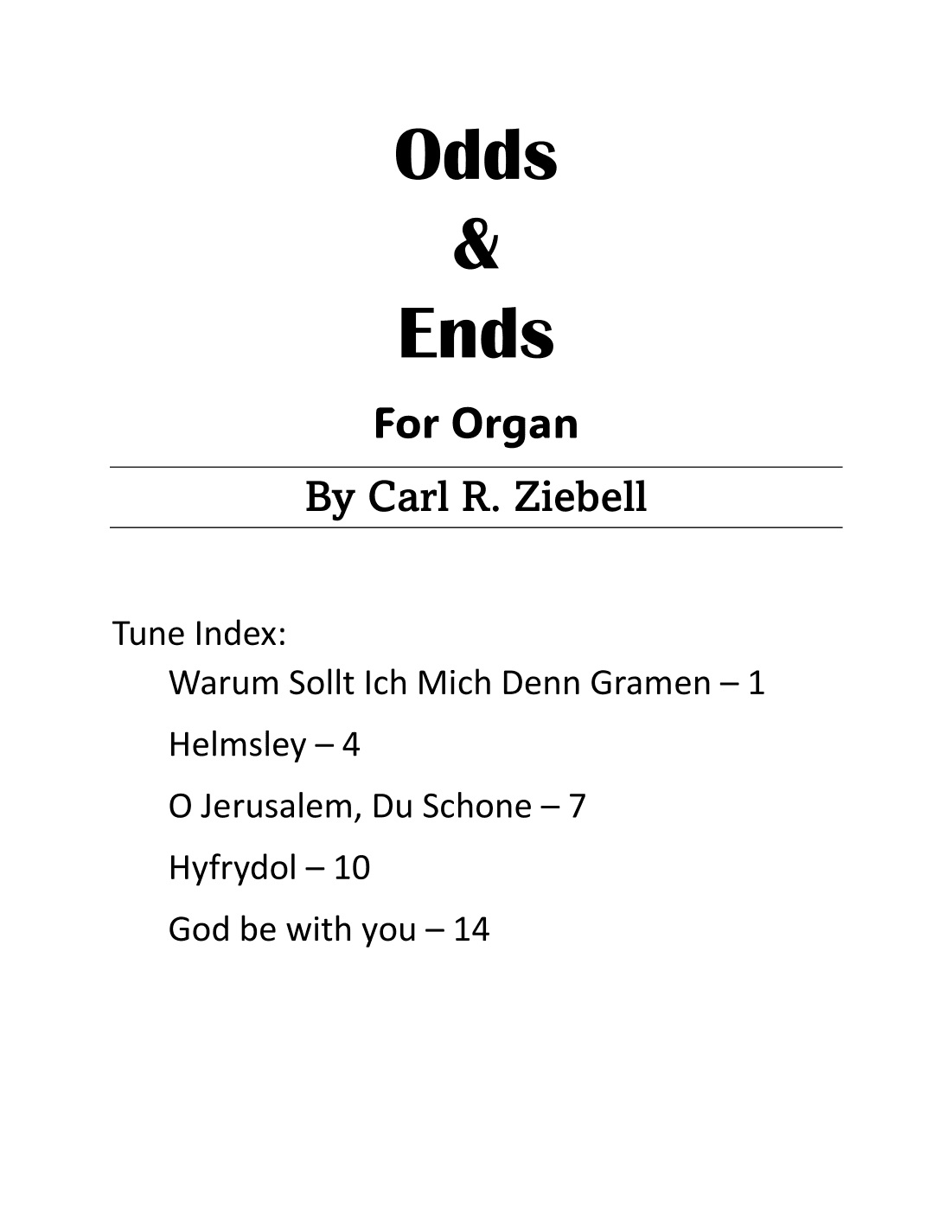 Odds & Ends : for organ (arr. Carl R. Ziebell)