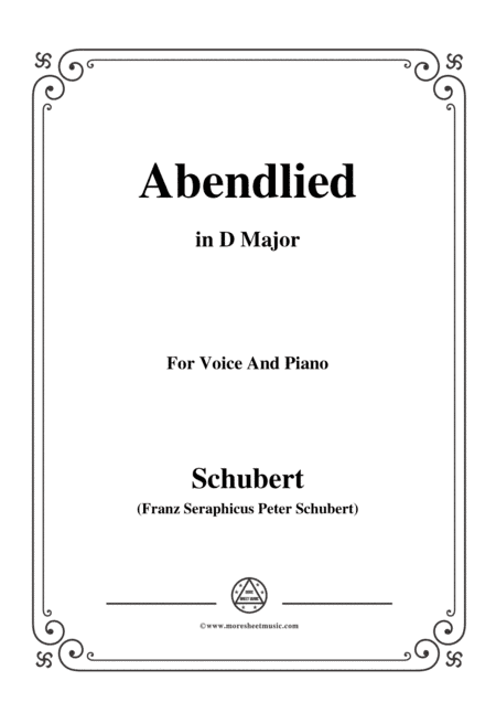 Schubert-Abendlied (Claudius),in D Major,for Voice and Piano (arr. MSM)