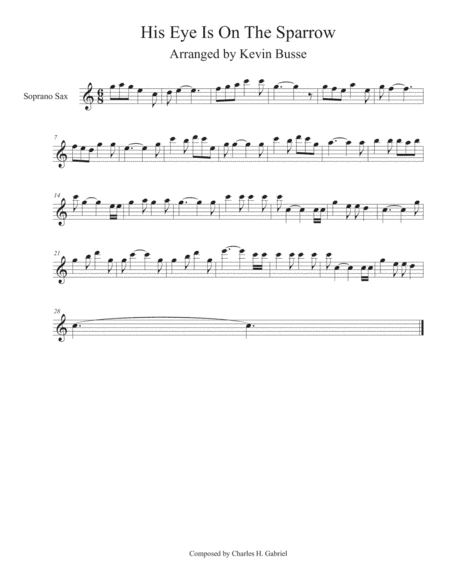 His Eye Is On The Sparrow (Easy key of C) - Soprano Sax (arr. Kevin Busse)