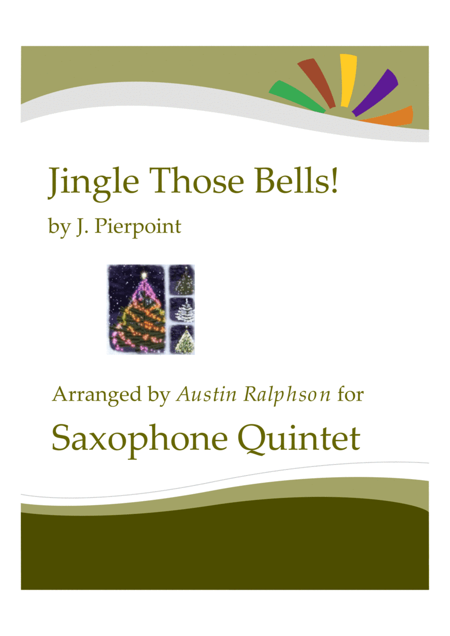 Jingle Those Bells - sax quintet (arr. Austin Ralphson)