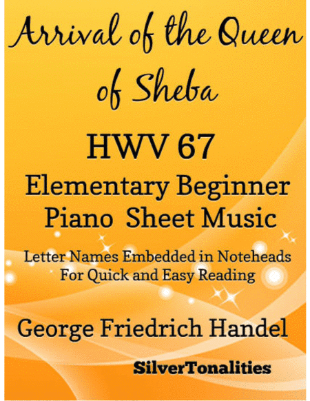 Arrival of the Queen of Sheba Elementary Beginner Piano Sheet Music (arr. SilverTonalities)