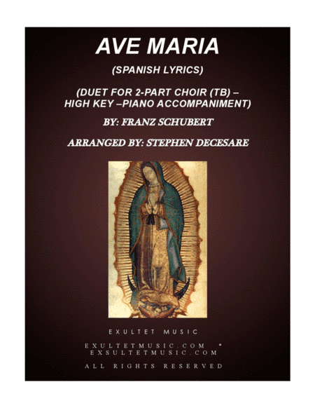 Ave Maria (Spanish Lyrics - for 2-part choir (TB) - High Key - Piano) (arr. Stephen DeCesare)