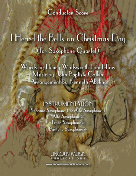I Heard the Bells on Christmas Day (for Saxophone Quartet SATB or AATB) (arr. Kenneth Abeling)