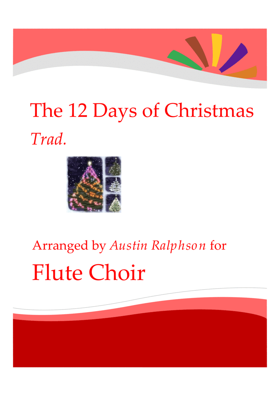 The 12 Days of Christmas - flute choir / flute ensemble (arr. Austin Ralphson)