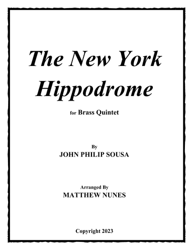 The New York Hippodrome (arr. Matthew Nunes)
