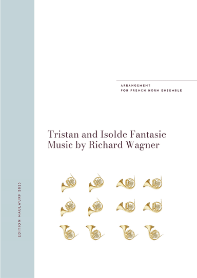 Tristan and Isolde Fantasie (arr. Edition Maulwurf)