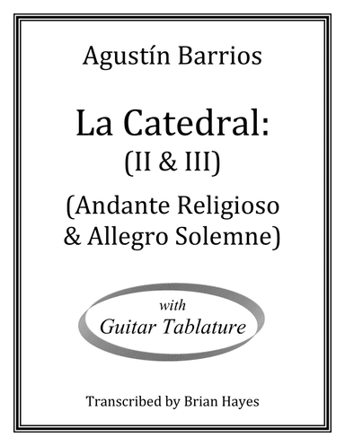 La Catedral (Andante Religioso & Allegro Solemne) (with Tablature) (arr. Brian Hayes)