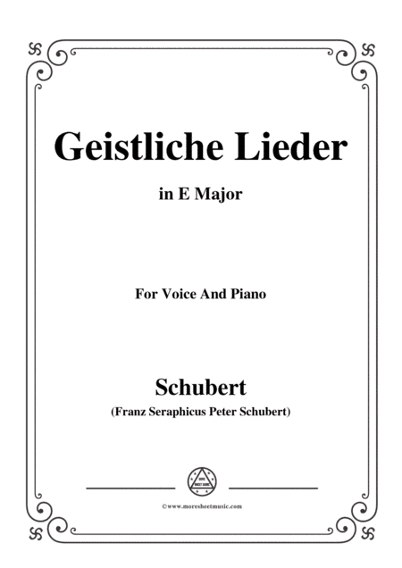 Schubert-Geistliche Lieder,in E Major,for Voice&Piano (arr. MSM)
