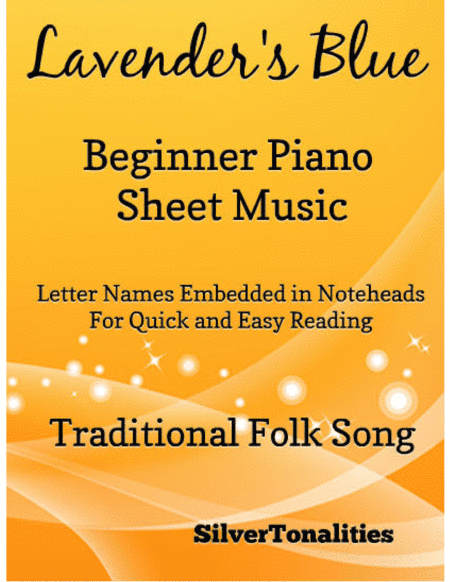 Lavender's Blue Beginner Piano Sheet Music (arr. SilverTonalities)