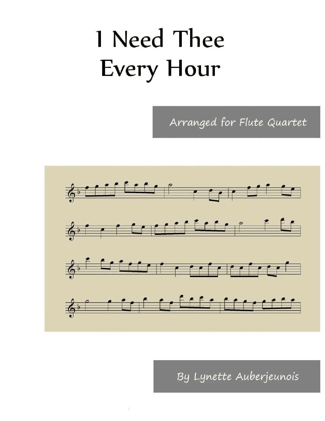 I Need Thee Every Hour - Flute Quartet (arr. Lynette Auberjeunois)