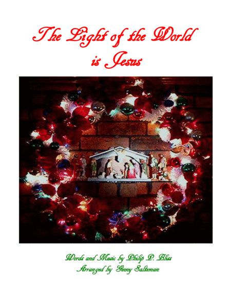 The Light Of The World Is Jesus (arr. Ginny Saltzman)