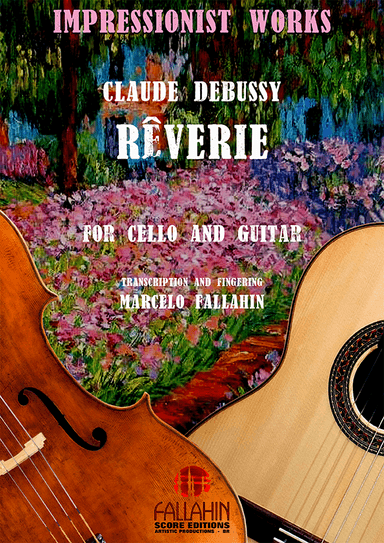 RÊVERIE - CLAUDE DEBUSSY - FOR CELLO AND GUITAR (arr. Marcelo Fallahin)